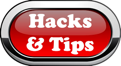Helpful Hacks, Tips, & Advice